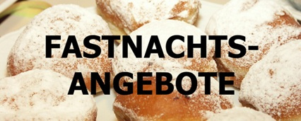 Fastnachtsangebote